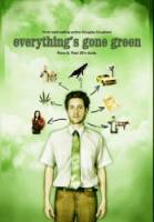 Все вокруг позеленело / Everything's Gone Green 2006