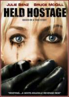 В заложниках / Заложница / Held Hostage 2009