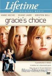 Выбор Грейси / Gracie's Choice 2004