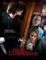 Дом в осаде / House Under Siege 2010