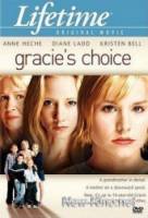 Выбор Грейси / Gracie's Choice 2004