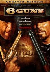 6 стволов / 6 Guns 2010