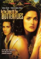 Времена бабочек / In the Time of the Butterflies 2001