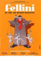 Феллини: Я великий лжец / Fellini: Je suis un grand menteur 2002