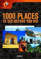 1000 мест, которые стоит посетить. Австралия / 1,000 Places to See Before You Die 2007