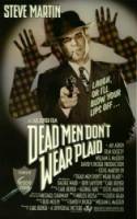 Мертвые пледов не носят / Dead Men Don't Wear Plaid 1982