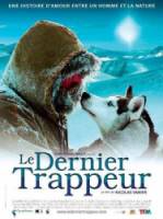 Последний зверолов / Le dernier trappeur 2004