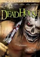 Мертвый дом / DeadHouse 2005