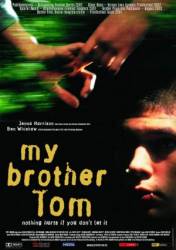 Мой брат Том / My Brother Tom 2000