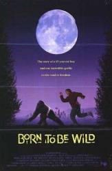 Рожденная свободной / Born to Be Wild 1995