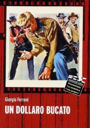 Прострелянный доллар / Un dollaro bucato 1965