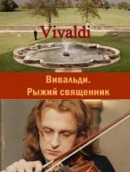 Вивальди. Рыжий священник / Vivaldi 2009