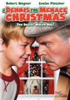 Деннис - мучитель Рождества / A Dennis the Menace Christmas 2007