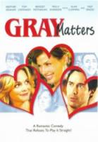 Проблемы Грэй / Gray Matters 2006