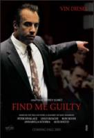 Признайте меня виновным / Я виновен! / Find Me Guilty 2006