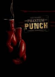 Призрачный удар / Phantom Punch 2008