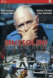 Муссолини: Последний акт / Mussolini: Ultimo atto 1974