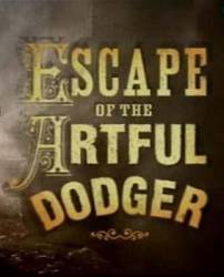 Побег Артфула Доджера / Escape of the Artful Dodger 2001