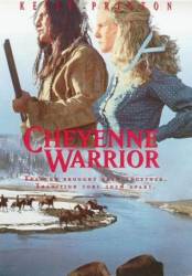 Воин племени шайеннов / Cheyenne Warrior 1994
