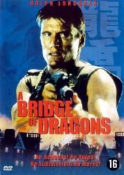 Битва драконов / Bridge of Dragons 1999