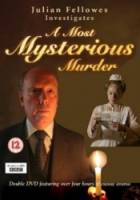 BBC: Самые таинственные убийства - Дело Роз Харсент / Julian Fellowes Investigates: A Most Mysterious Murder - The Case of Rose Harsent 2005