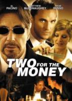 Деньги на двоих / Two for the Money 2005