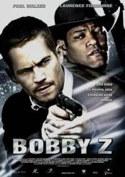 Подстава / The Death and Life of Bobby Z 2007