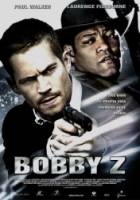 Подстава / The Death and Life of Bobby Z 2007