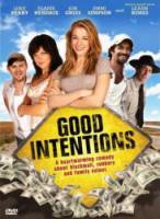 Хорошие намерения / Good Intentions 2010