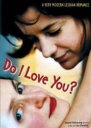 Люблю ли я тебя? / Do I Love You? 2002
