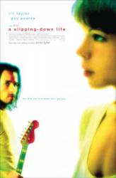 Жизнь по наклонной / A Slipping-Down Life 1999