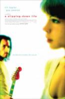 Жизнь по наклонной / A Slipping-Down Life 1999