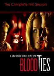 Узы крови / 1 сезон / Blood Ties 2006