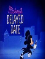 Микки Маус опаздывает на свидание / Mickey's Delayed Date 1947