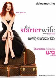 Развод по-голливудски / 2 сезон / The Starter Wife 2008