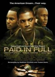 Заплатить сполна / Paid in Full 2002