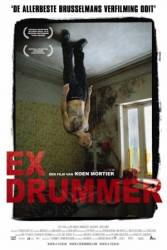 Экс-ударник / Ex Drummer 2007