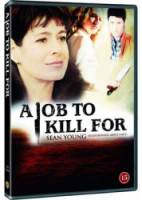 Любой ценой / A Job to Kill For 2006
