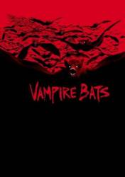 Смертоносная стая / Vampire Bats 2005