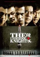Проигравший рыцарь / Ying han / The Underdog Knight 2008