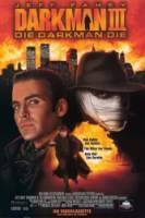 Человек тьмы III. Умри, Человек тьмы / Darkman III: Die Darkman Die 1996