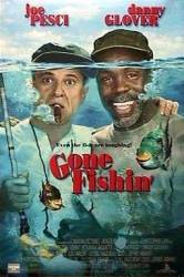 На рыбалку / Gone Fishin' 1997