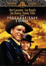 Тропа Аллилуйя / The Hallelujah Trail 1965