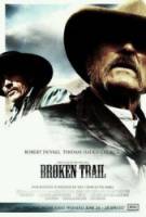 Прерванный путь / Broken Trail 2006