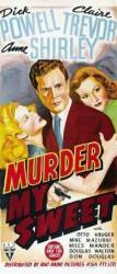 Это убийство, моя милочка / Murder, My Sweet 1944