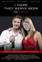 Я надеюсь, что в аду тоже есть пиво / I Hope They Serve Beer in Hell 2009