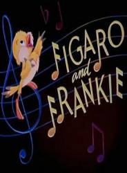 Фигаро и Фрэнки / Figaro and Frankie 1947