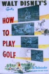 Как играть в гольф / How to Play Golf 1944