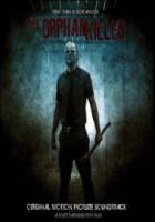 Сирота убийца / The Orphan Killer 2011