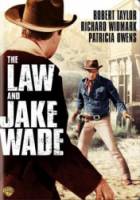 Закон и Джейк Уэйд / The Law and Jake Wade 1958
